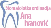 STOMATOLOŠKA ORDINACIJA ANA IVANOVIĆ
