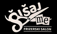 ŠIŠAJ ME