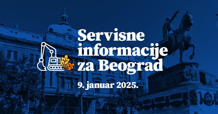 Servisne informacije za Beograd, na dan 09. 01. 2025.